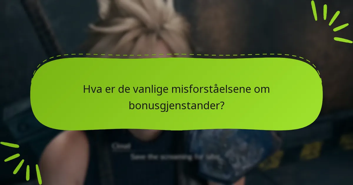 Hvordan møter jeg kravene for bonusgjenstander effektivt?