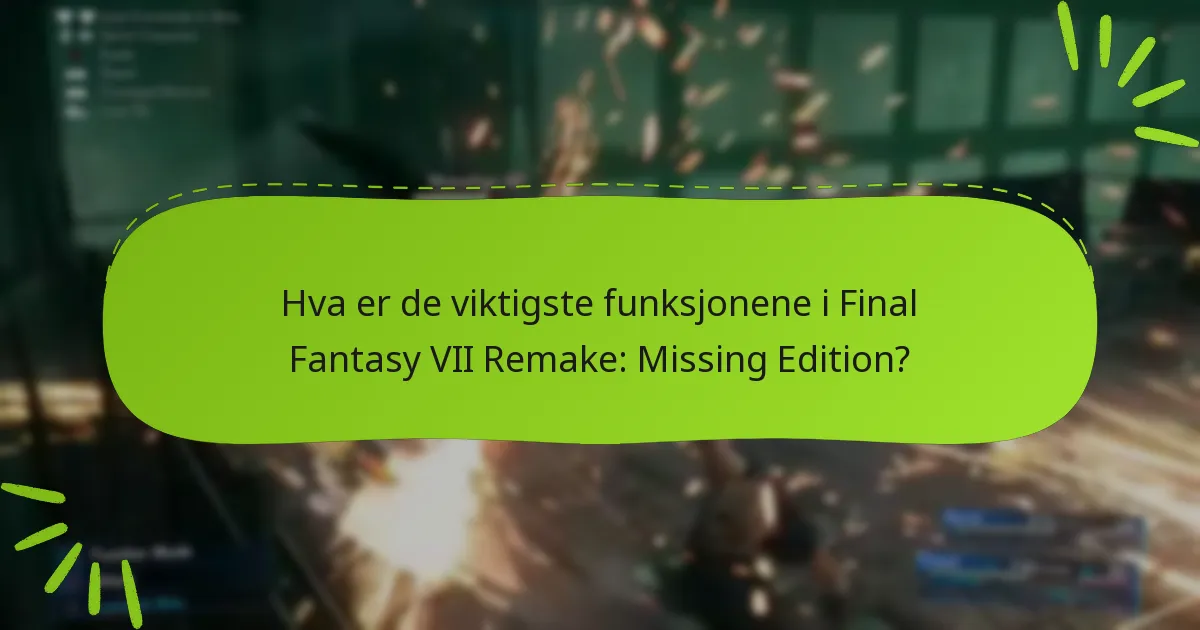 Hvor kan jeg kjøpe Final Fantasy VII Remake: Missing Edition?