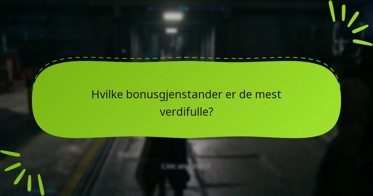 Hva er de vanlige misforståelsene om bonusgjenstander?