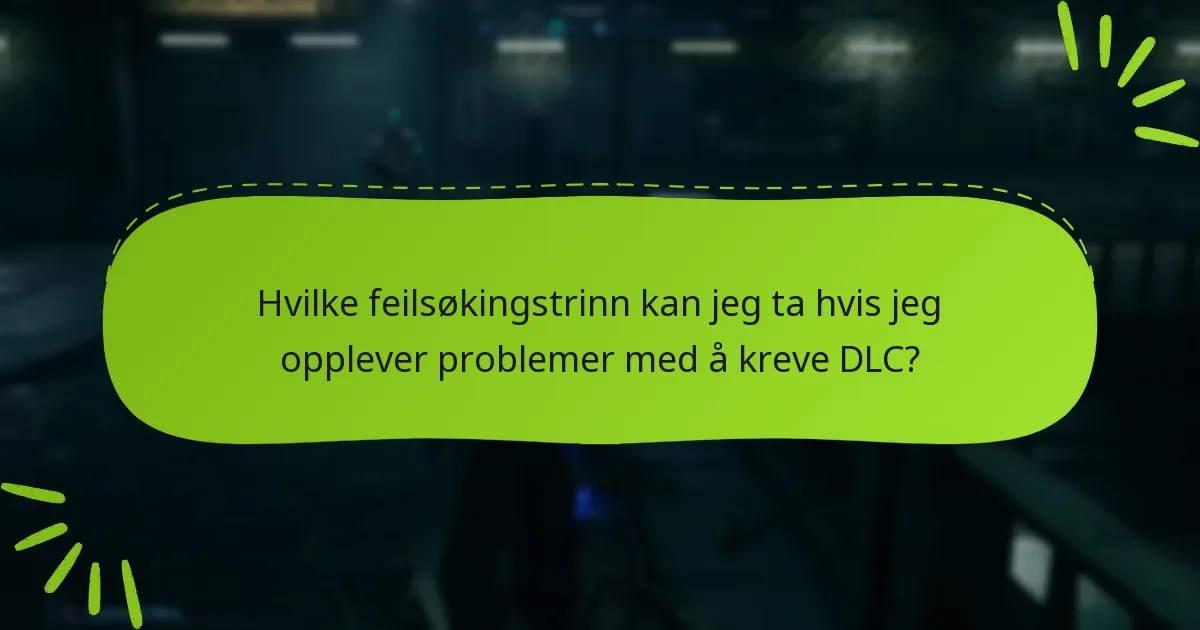 Hvordan varierer prosessen for å kreve DLC etter plattform?